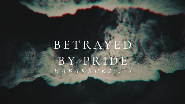 Betrayed By Pride
