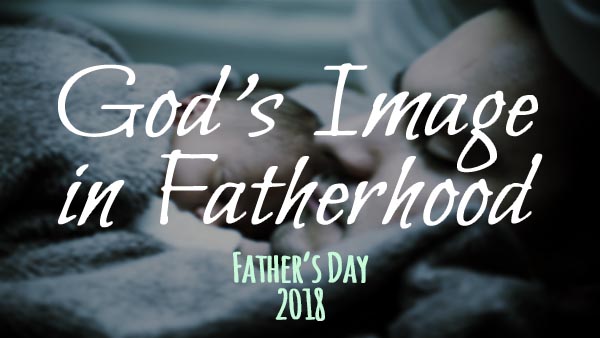 God's Image in Fatherhood