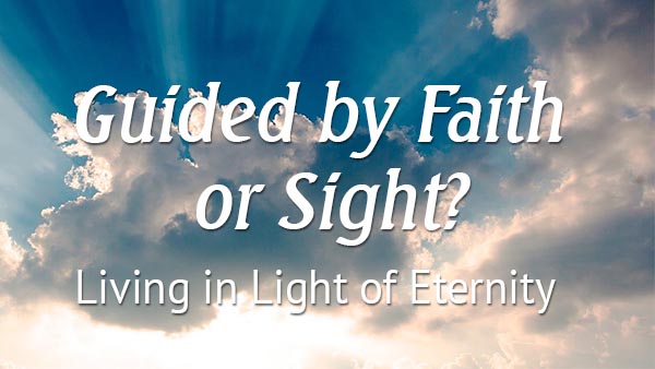 Guided by Faith or Sight?