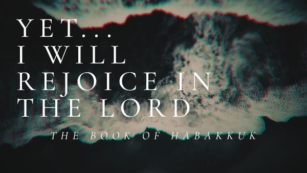 It Was the Worst of Times: The Book of Habakkuk