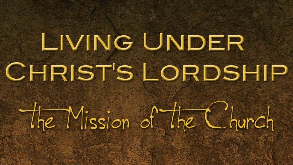 Living Under Christ's Lordship