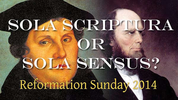 Sola Scriptura or Sola Sensus?