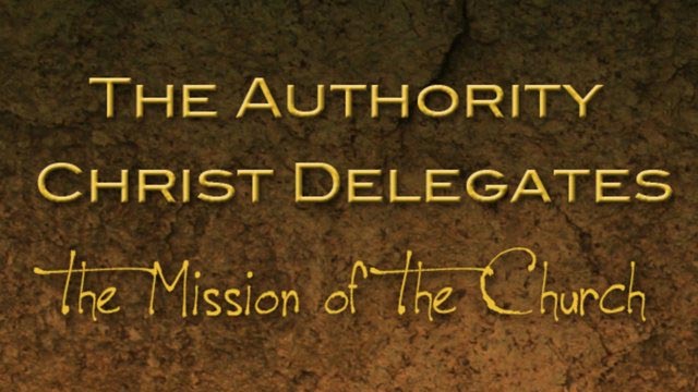 The Authority Christ Delegates