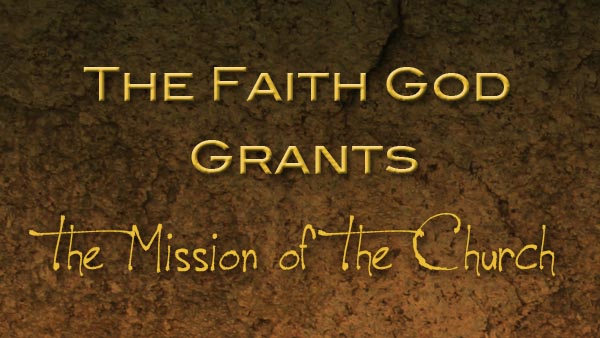 The Faith God Grants