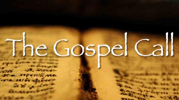 The Gospel Call