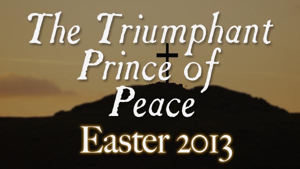 The Triumphant Prince of Peace
