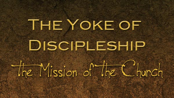 The Yoke of Discipleship